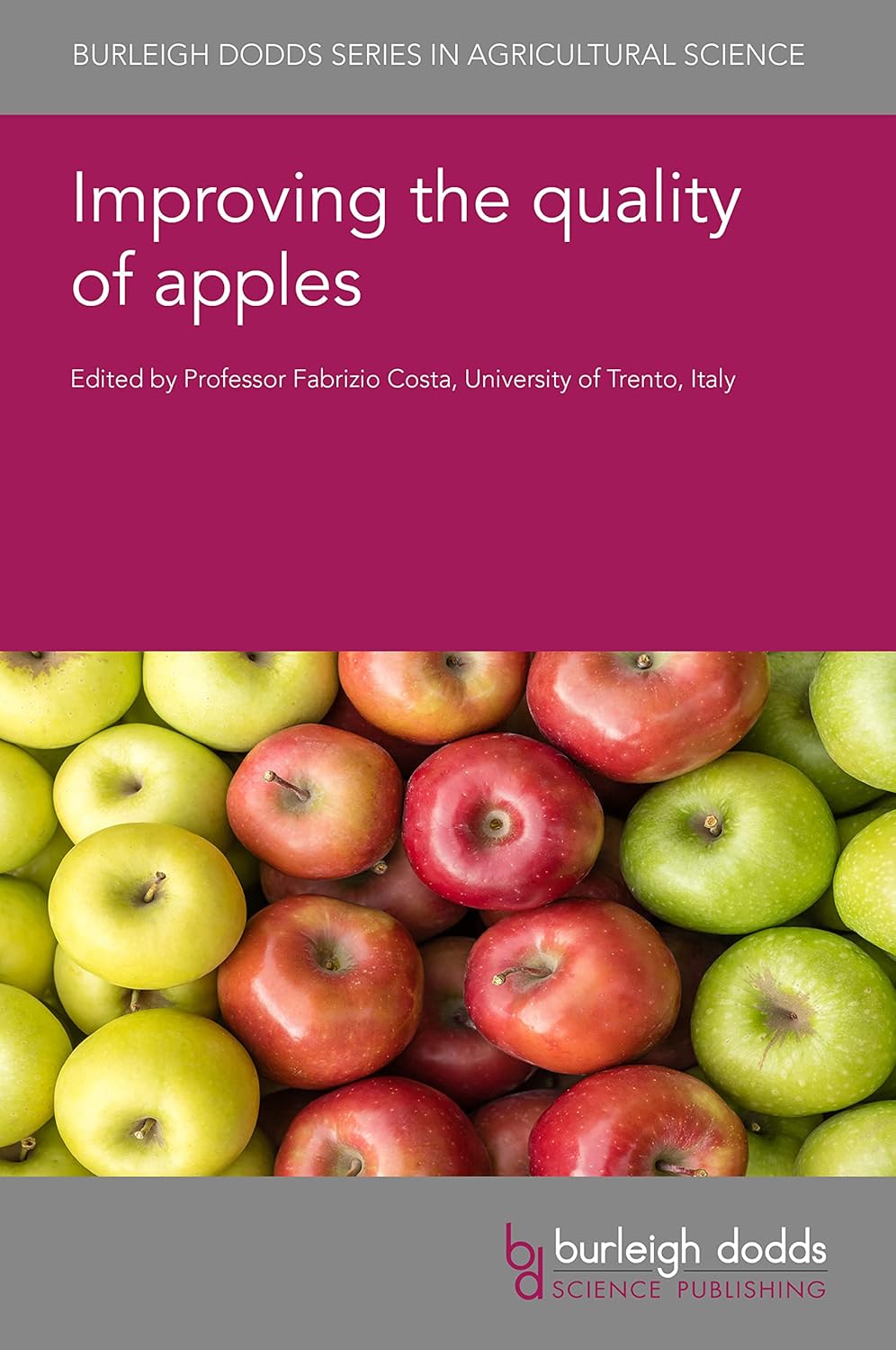 Buy Improving the Quality of Apples: 142 (Burleigh Dodds in Agricultural Science, 142) (English, Paperback, Fabrizio Costa, Masoumeh Bejaei, Jennifer A... Online at Best Price - GlowMirror