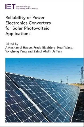 Buy Reliability of Power Electronics Converters for Solar Photovoltaic Applications (Energy Engineering) (English, Hardcover, Ahteshamul Haque, Frede B... Online at Best Price - GlowMirror