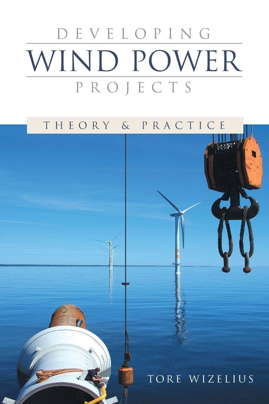 Buy Developing Wind Power Projects: Theory and Practice (English, Paperback, Tore Wizelius) Online at Best Price - GlowMirror