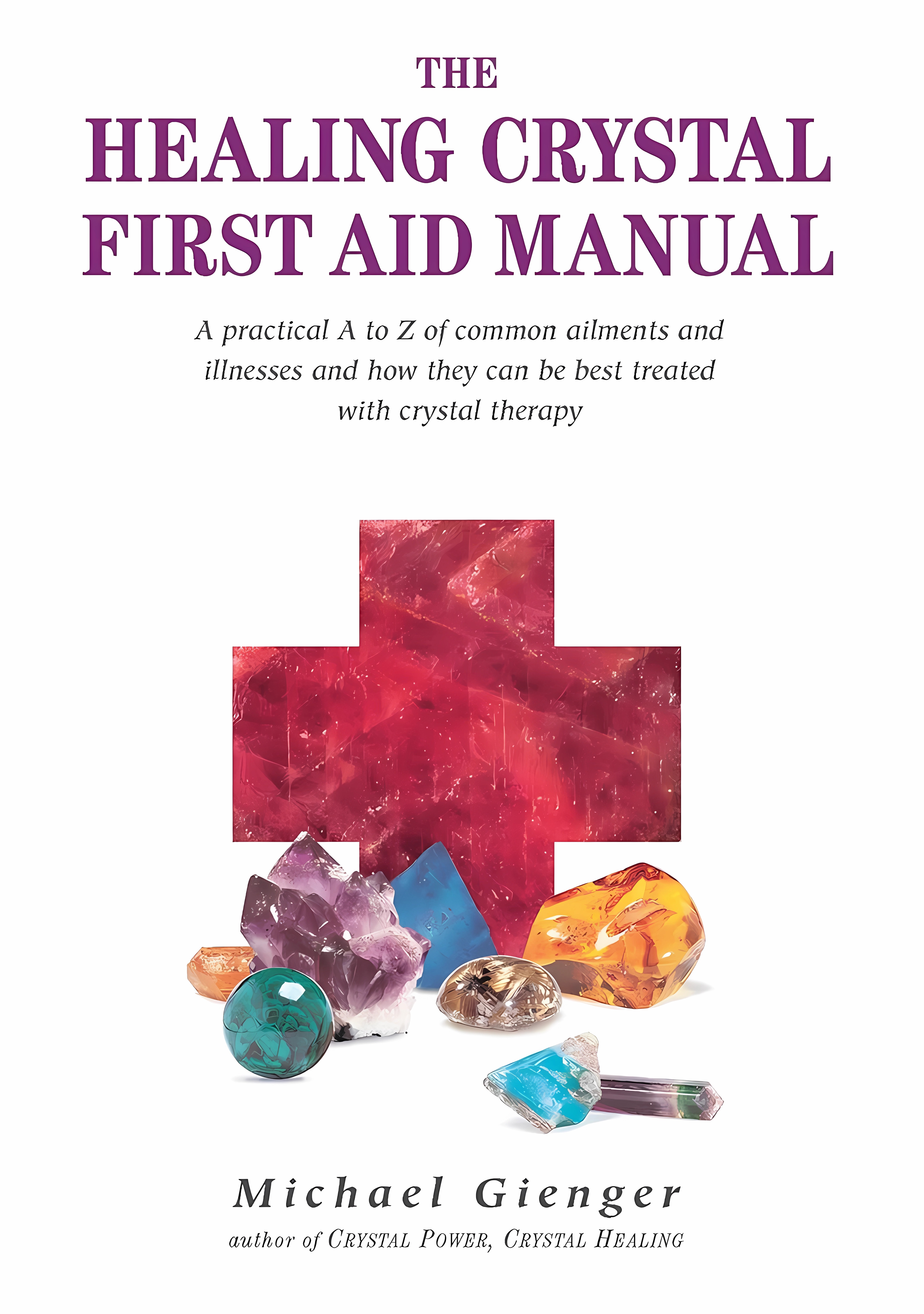 Buy Healing Crystals First Aid Manual: A Practical A to Z of Common Ailments and Illnesses and How They Can Be Best Treated with Crystal Therapy (Engli... Online at Best Price - GlowMirror