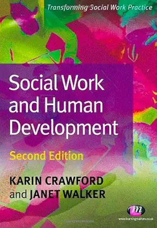 Buy Social Work and Human Development (Transforming Social Work Practice Series) (English, Paperback, Karin Crawford, Janet Walker) Online at Best Price - GlowMirror