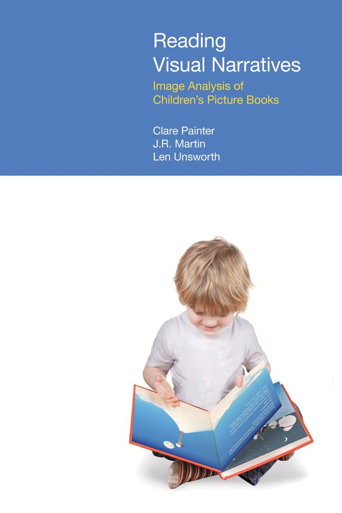 Buy Reading Visual Narratives: Image Analysis of Children's Picture Books (Functional Linguistics) (English, Paperback, Clare Painter) Online at Best Price - GlowMirror