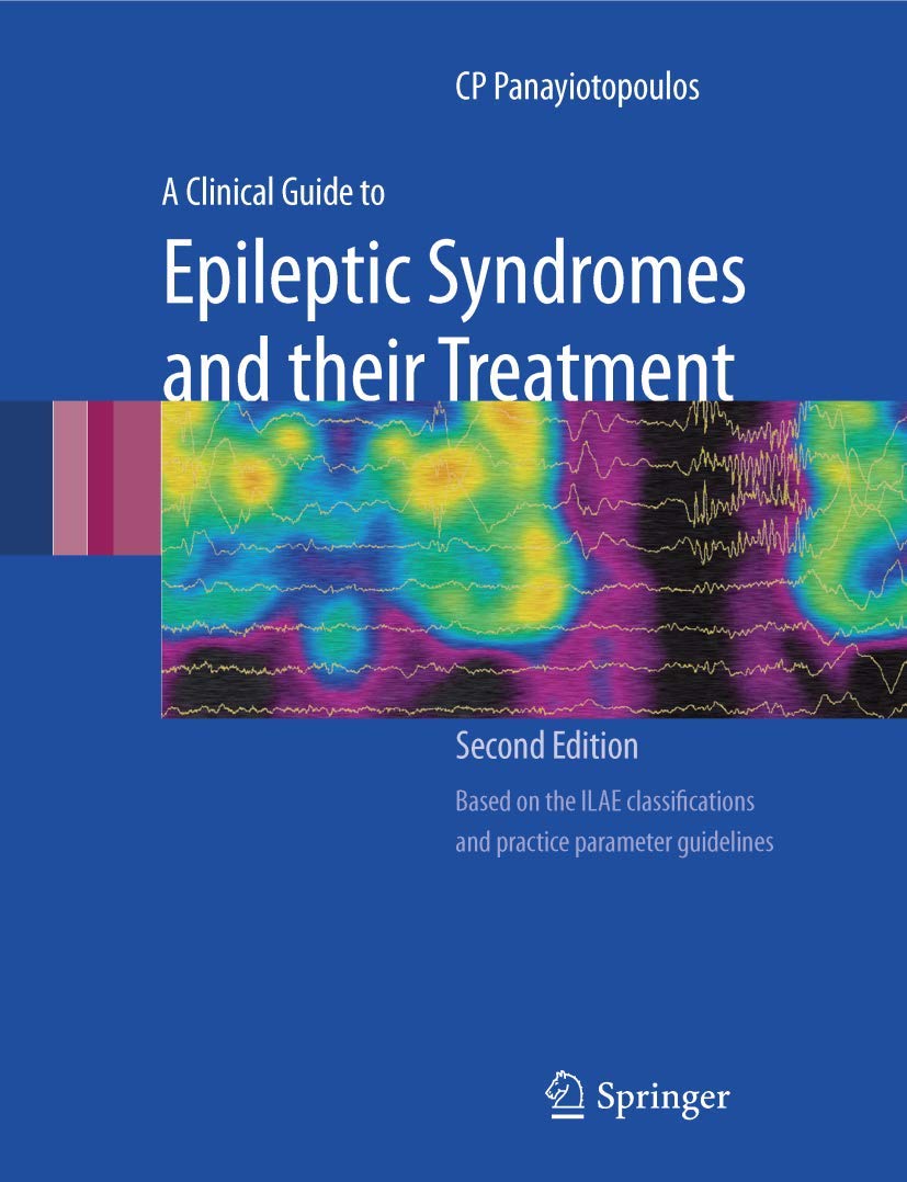 Buy A Clinical Guide to Epileptic Syndromes and Their Treatment (English, Hardcover, C. P. Panayiotopoulos) Online at Best Price - GlowMirror