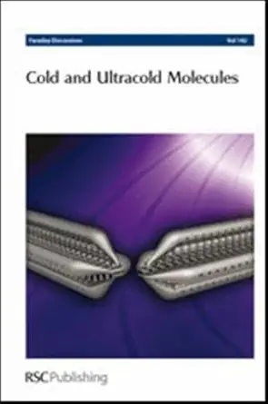 Buy Cold and Ultracold Molecules: Faraday Discussions No 142 (English, Paperback) Online at Best Price - GlowMirror
