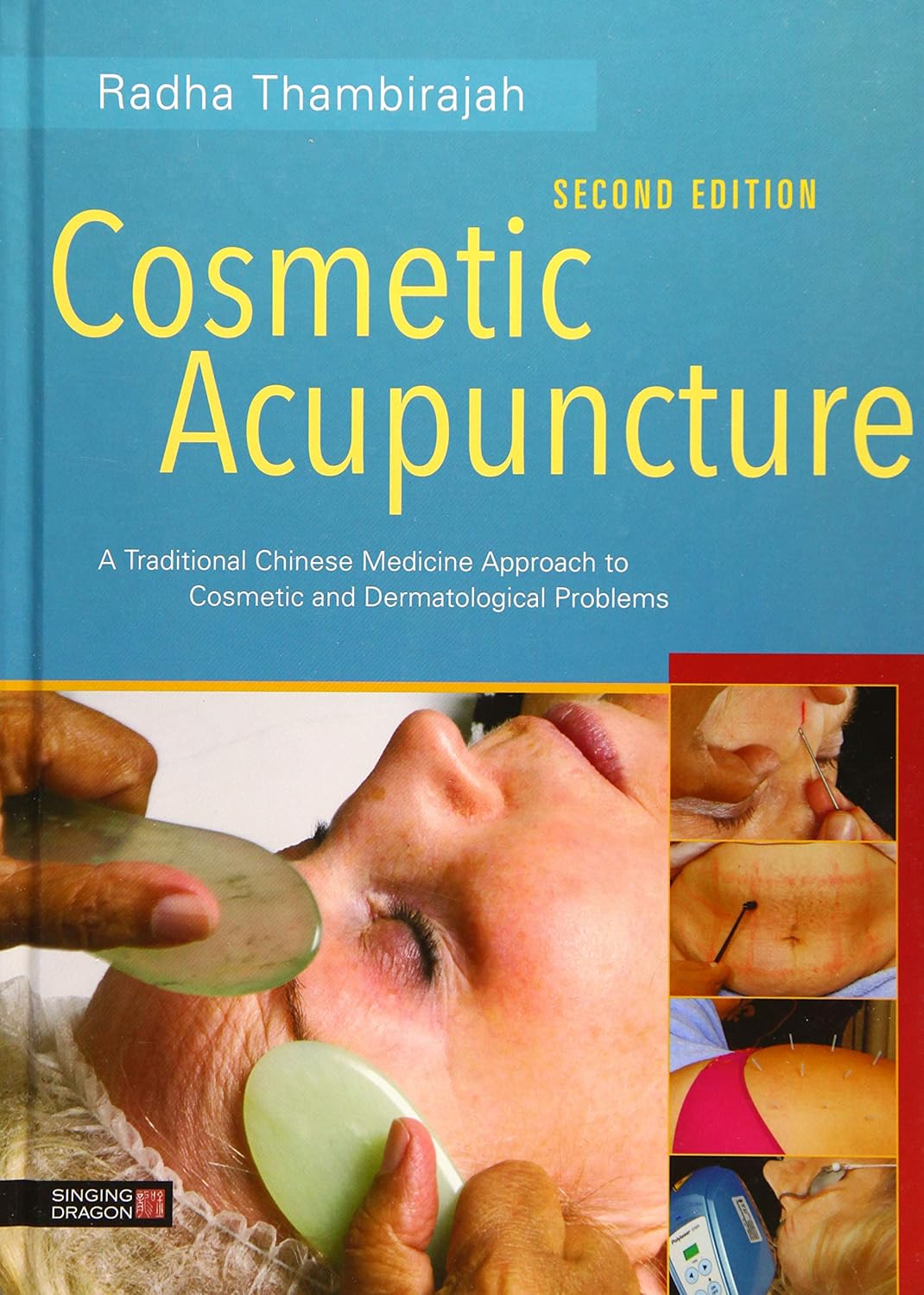 Buy Cosmetic Acupuncture: A Traditional Chinese Medicine Approach to Cosmetic and Dermatological Problems (English, Paperback, Radha Thambirajah) Online at Best Price - GlowMirror