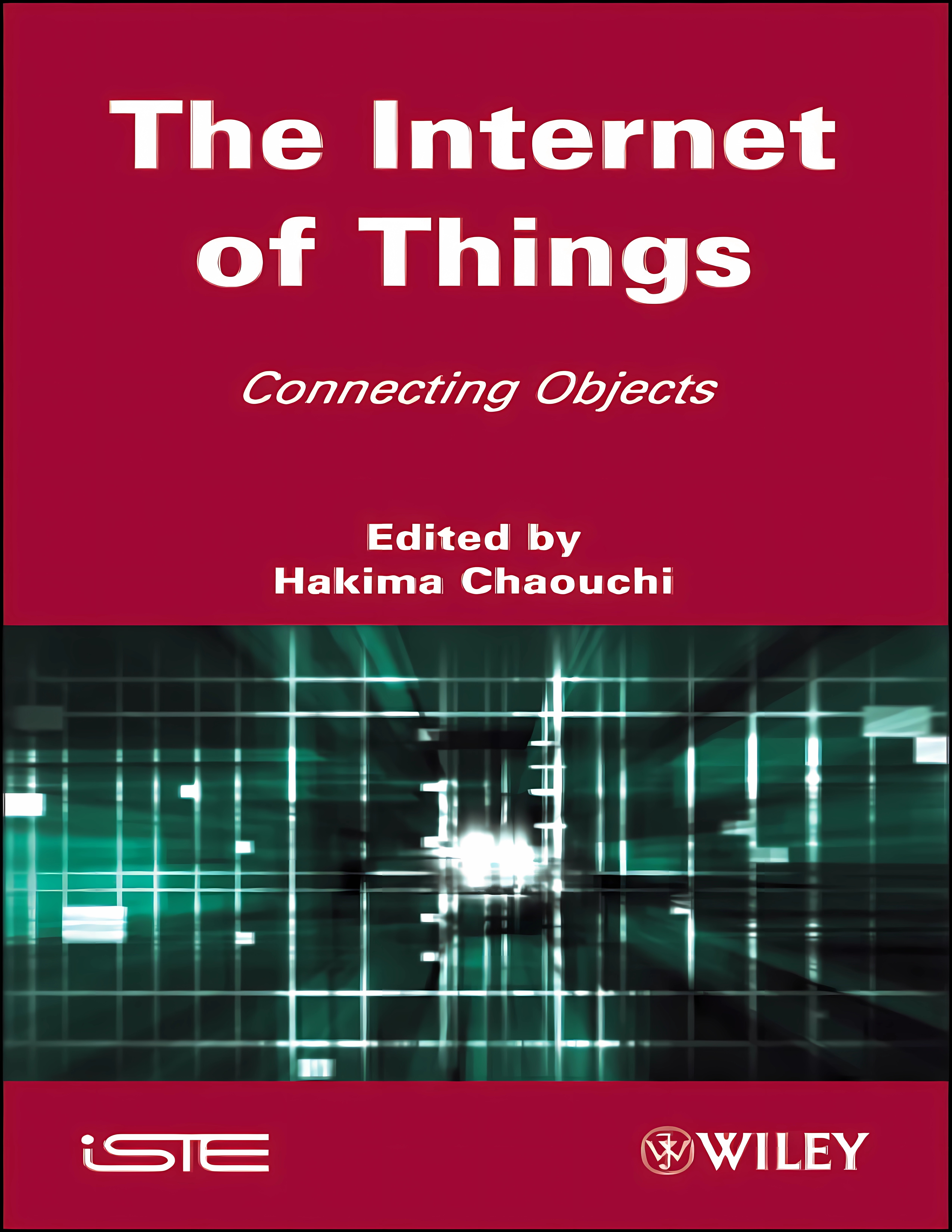Buy The Internet of Things: Connecting Objects to the Web (English, Hardcover, Hakima Chaouchi) Online at Best Price - GlowMirror
