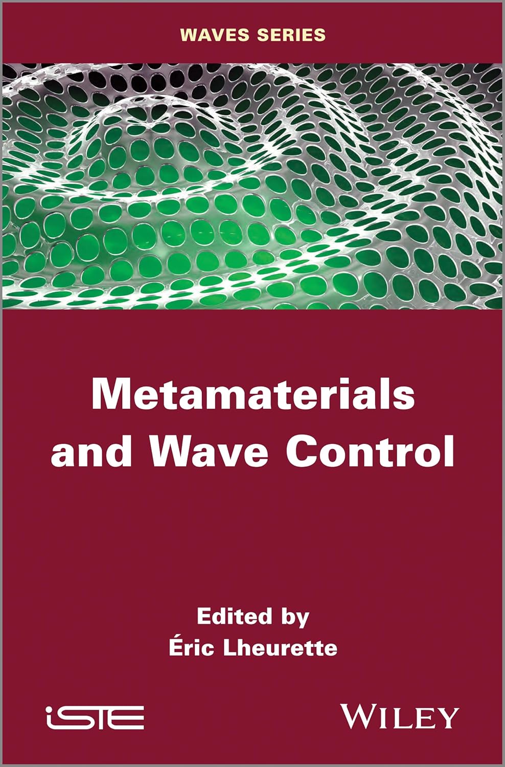 Buy Metamaterials and Wave Control (Waves) (English, Paperback, Eric Lheurette) Online at Best Price - GlowMirror