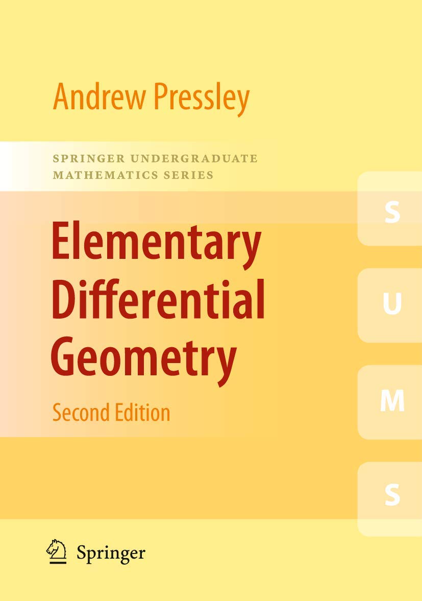 Buy Elementary Differential Geometry (Springer Undergraduate Mathematics Series) (English, Paperback, A.N. Pressley) Online at Best Price - GlowMirror