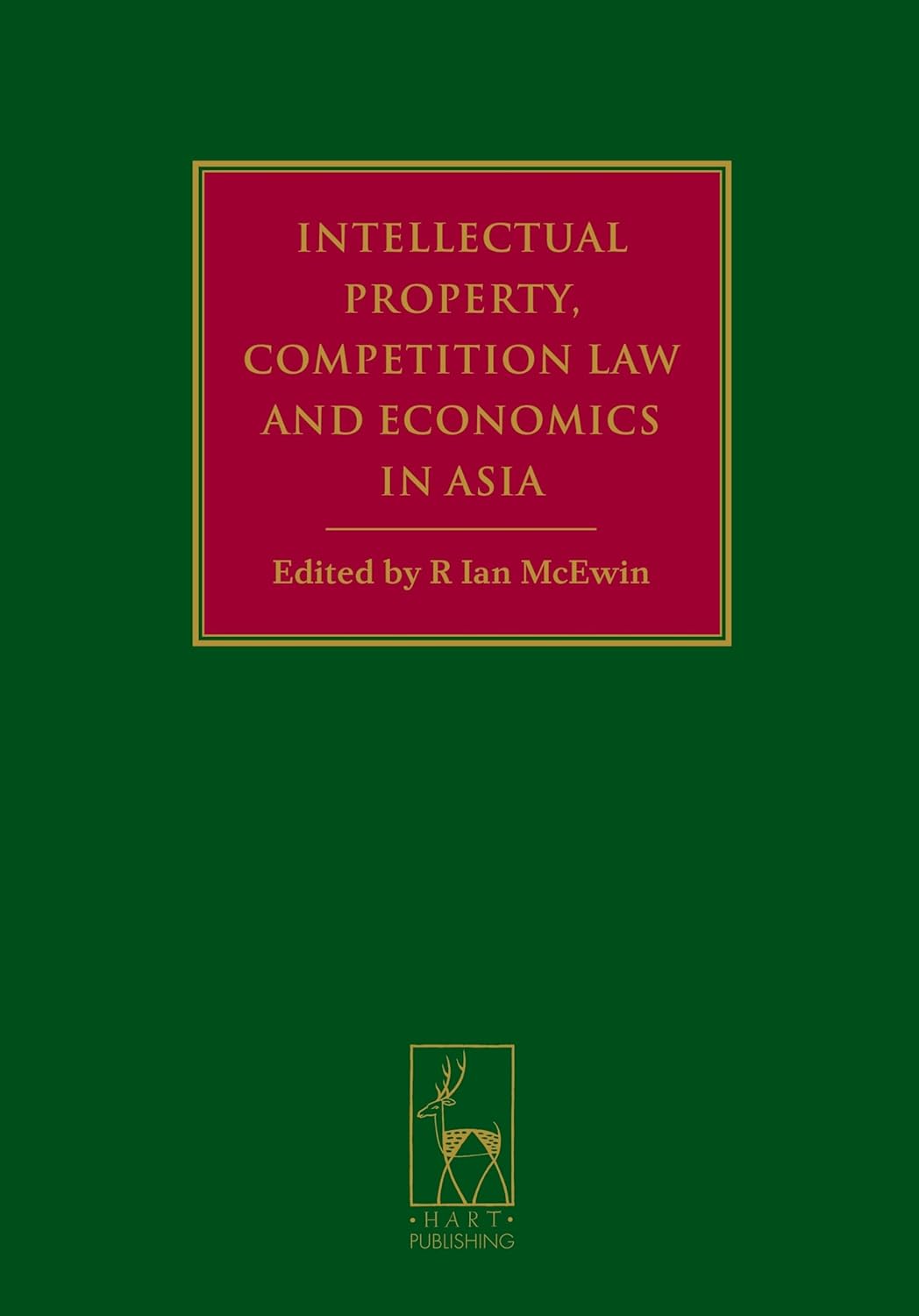 Buy Intellectual Property, Competition Law and Economics in Asia (English, Paperback, R Ian McEwin) Online at Best Price - GlowMirror