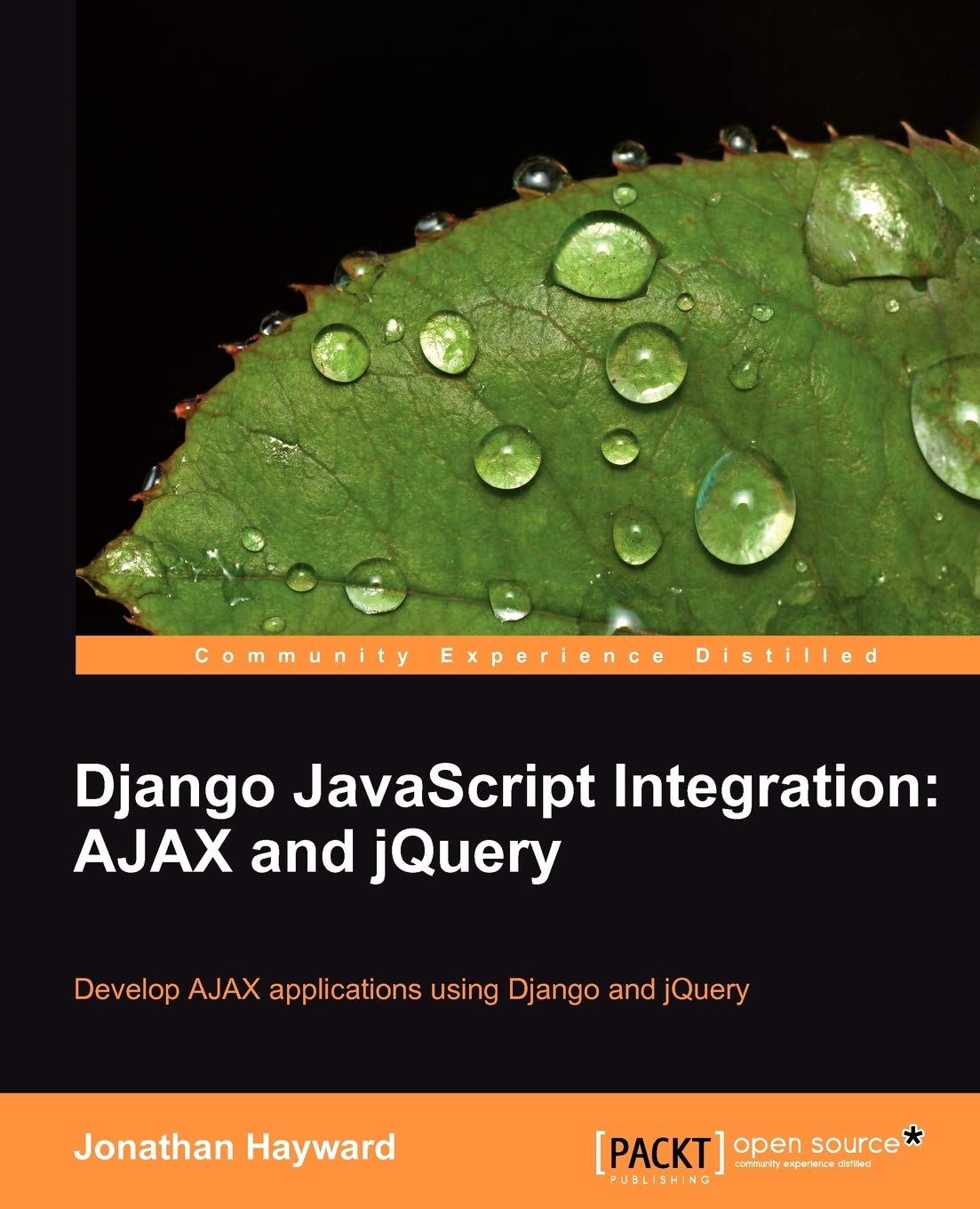 Buy Django JavaScript Integration: AJAX and jQuery (English, Paperback, Jonathan Hayward) Online at Best Price - GlowMirror