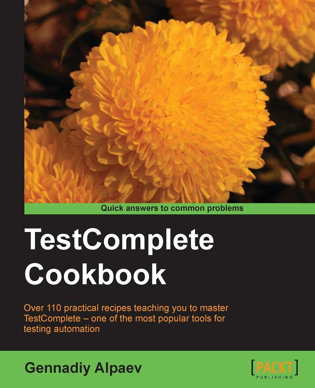 Buy TestComplete Cookbook (English, Paperback, Gennadiy Alpaev) Online at Best Price - GlowMirror