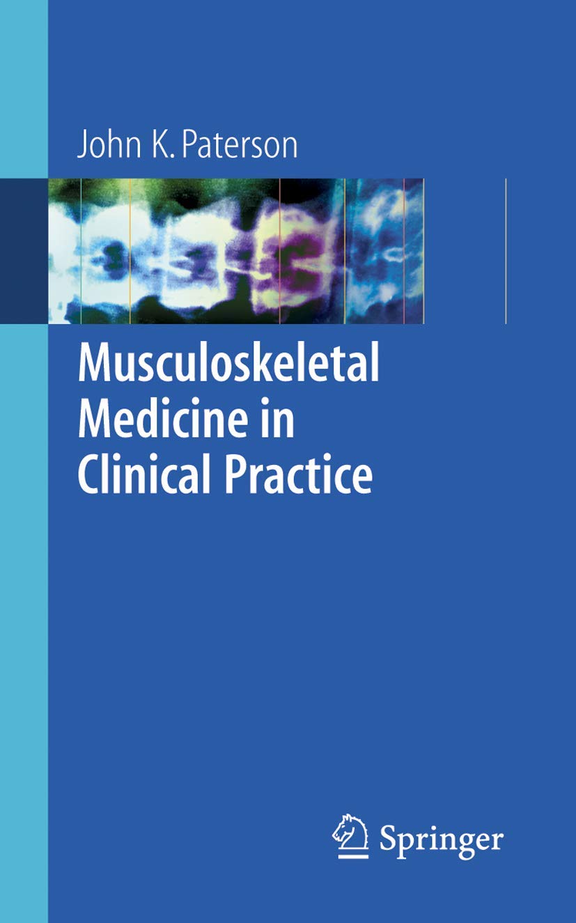 Buy Musculoskeletal Medicine in Clinical Practice (English, Paperback, John K. Paterson) Online at Best Price - GlowMirror