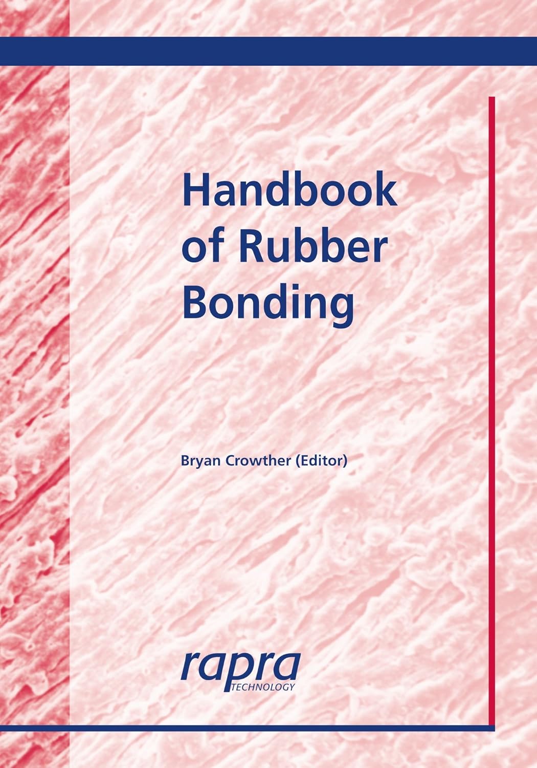 Buy Handbook of Rubber Bonding (English, Paperback, Bryan G. Crowther) Online at Best Price - GlowMirror