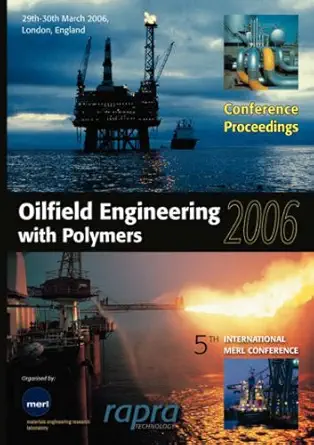 Buy Oilfield Engineering with Polymers (English, Paperback, Technology Limited Rapra Technology Limited) Online at Best Price - GlowMirror