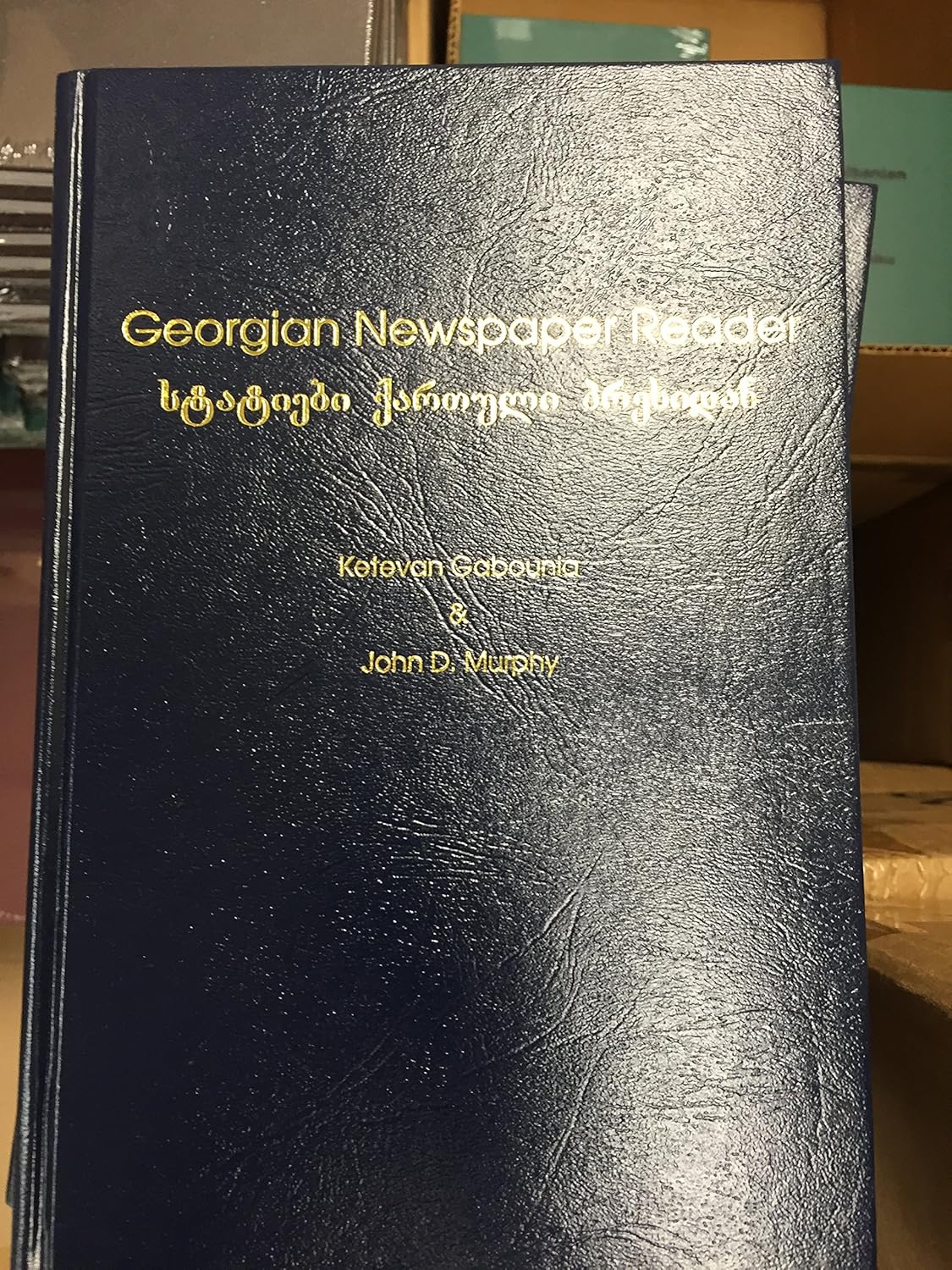 Buy Georgian Newspaper Reader (#4,927 in Language & Linguistics, Hardcover, Ketevan Gabounia, John D. Murphy) Online at Best Price - GlowMirror