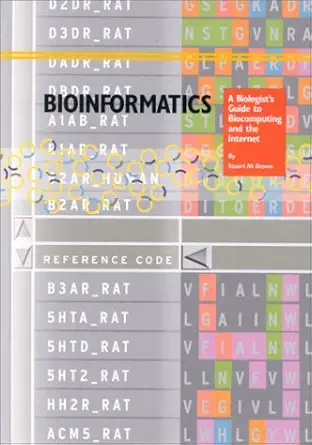 Buy Bioinformatics: A Biologist's Guide to Biocomputing and the Internet (English, Hardcover, Stuart M. Brown) Online at Best Price - GlowMirror