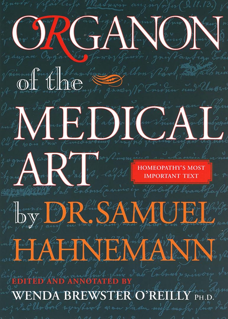 Buy Organon of the Medical Art (English, Paperback, Samuel Hahnemann, Ph.D. O'Reilly, Wenda Brewster) Online at Best Price - GlowMirror