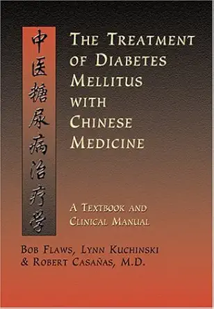 Buy Treatment of Diabetes Mellitus with Chinese Medicine (English, Hardcover, Bob Flaws, Lynn Kuchiniski, Robert Casanas) Online at Best Price - GlowMirror