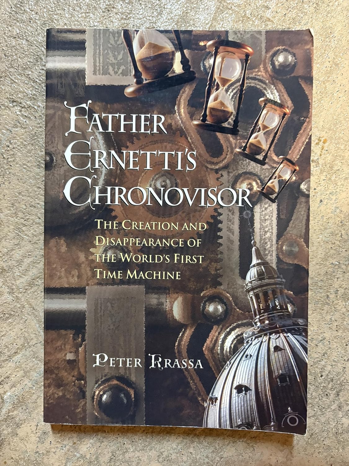 Buy Father Ernetti's Chronovisor: The Creation and Disappearance of the World's First Time Machine (English, Paperback, Krassa Peter) Online at Best Price - GlowMirror