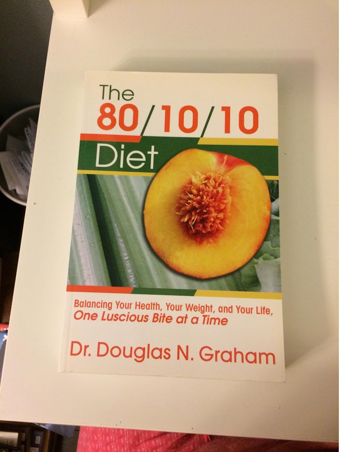 Buy 80/10/10 Diet: Balancing Your Health, Your Weight, and Your Life One Luscious Bite at a Time (English, Paperback, Douglas N. (Douglas N. Graham) Gr... Online at Best Price - GlowMirror
