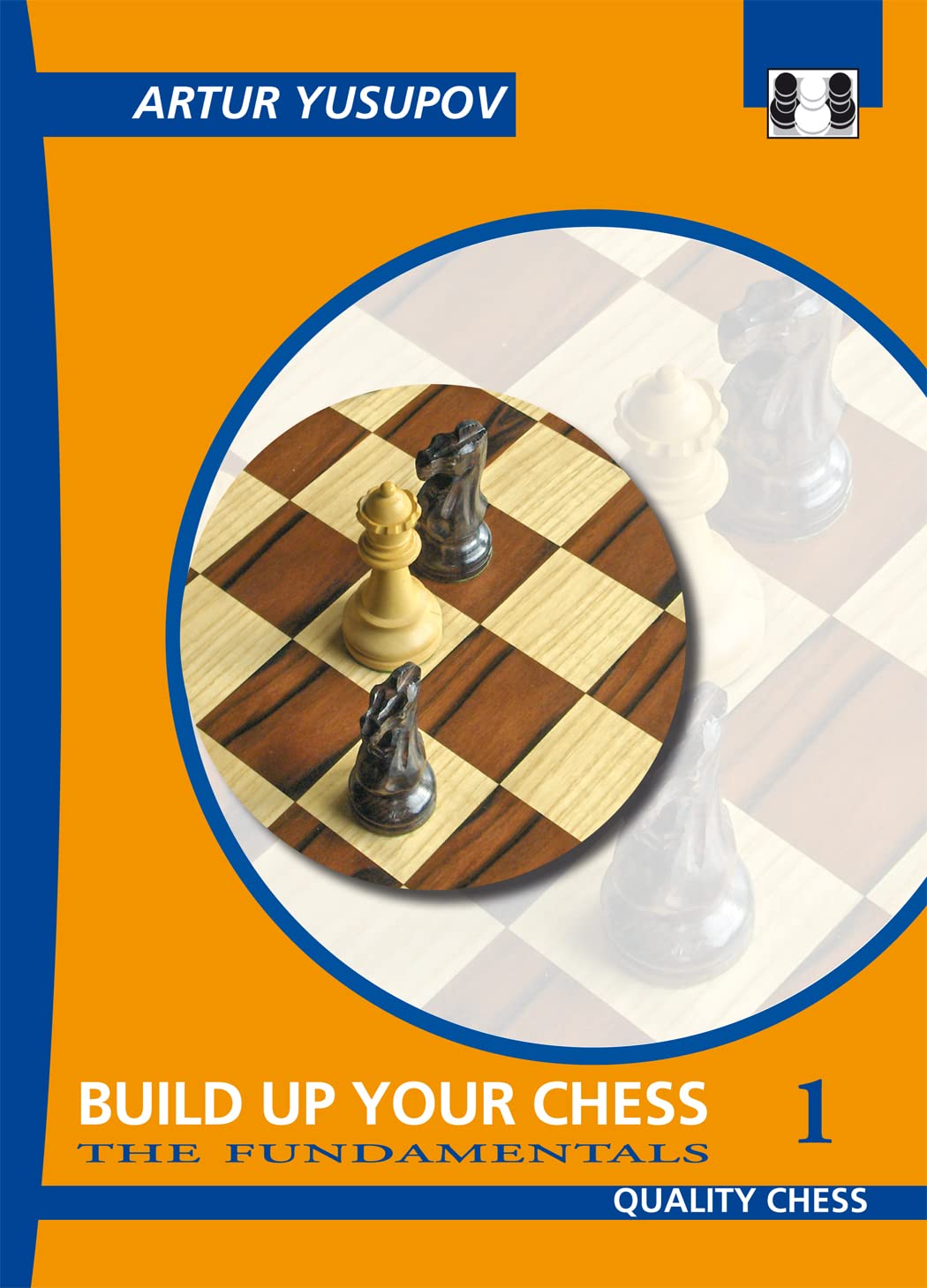 Buy Build Up Your Chess 1: The Fundamentals (English, Hardcover, Artur Yusupov) Online at Best Price - GlowMirror