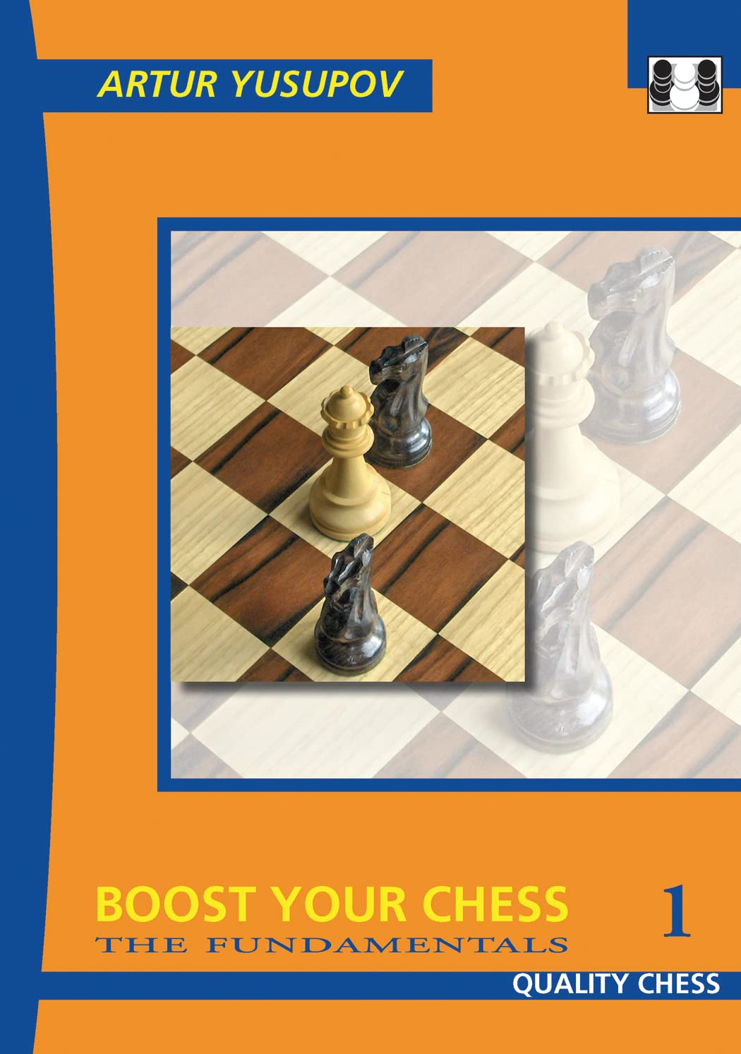 Boost Your Chess 1: The Fundamentals (Yusupov's Chess School) (English, Hardcover, Artur Yusupov)