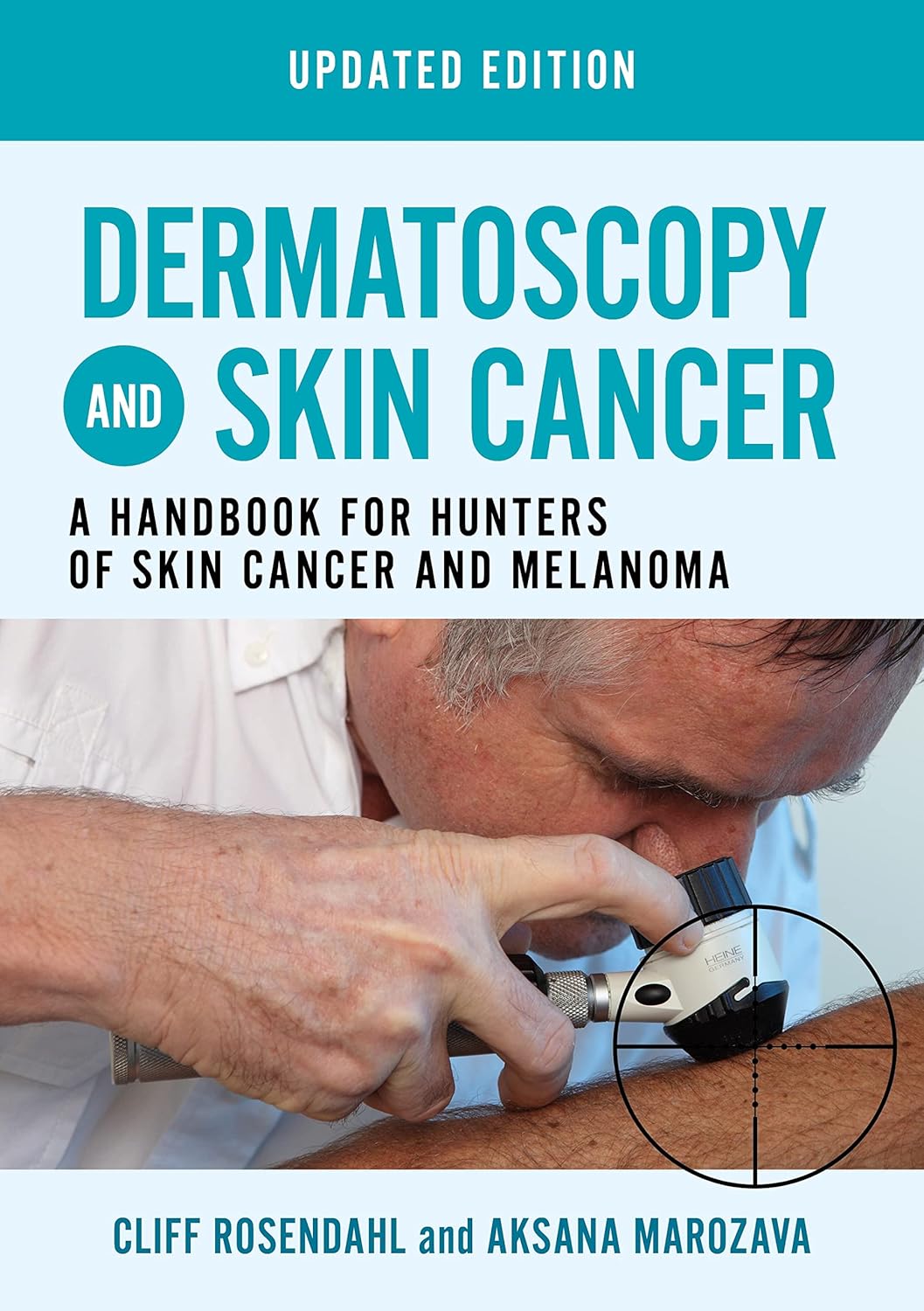 Buy Dermatoscopy and Skin Cancer: A Handbook for Hunters of Skin Cancer and Melanoma (English, Paperback, Cliff Rosendahl, Aksana Marozava) Online at Best Price - GlowMirror