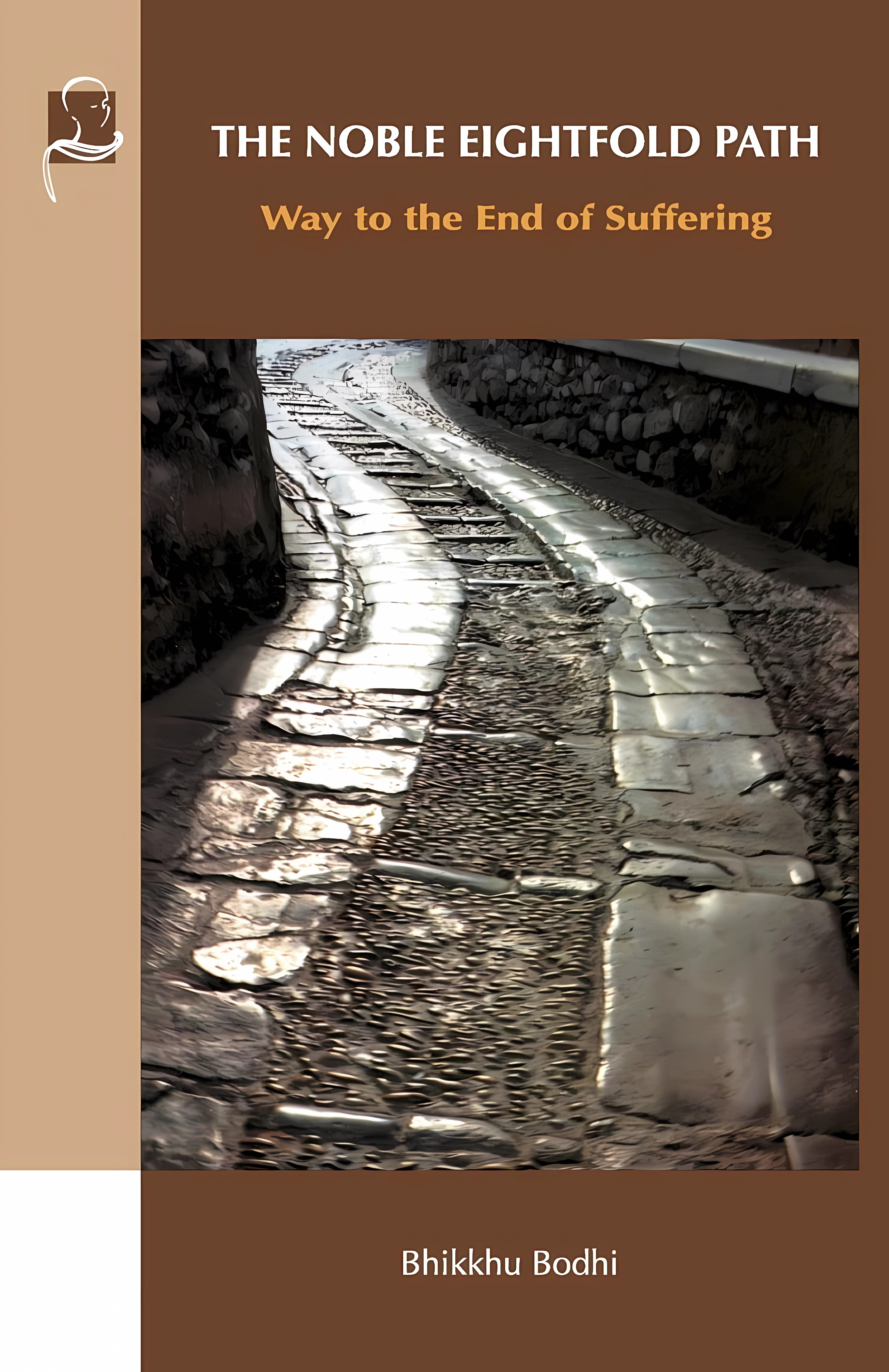 Buy The Noble Eightfold Path: Way to the End of Suffering (English, Paperback, Bhikkhu Bodhi) Online at Best Price - GlowMirror