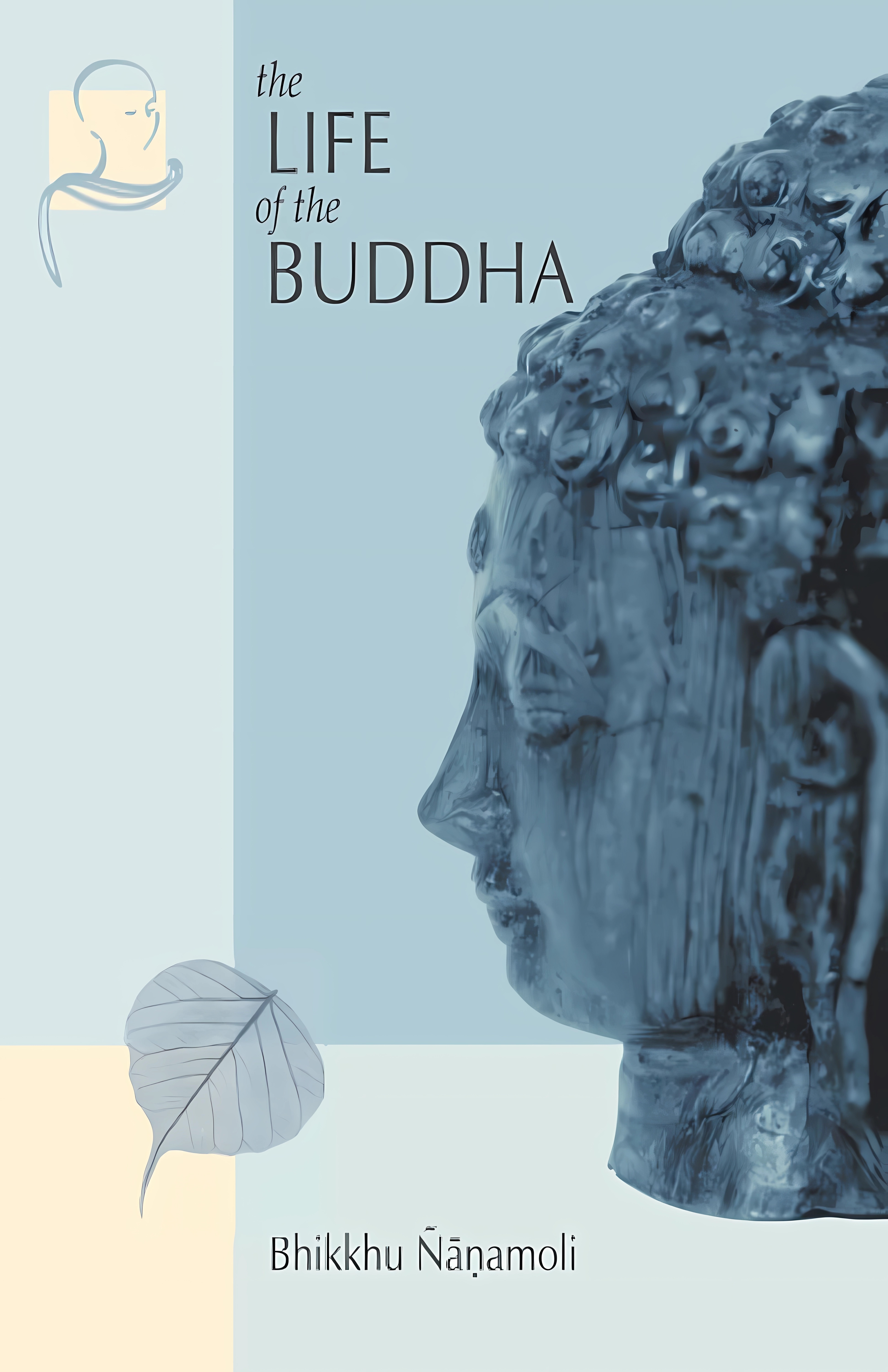 Buy The Life of the Buddha (English, Paperback, Khikkhu Nanamoli, Pali) Online at Best Price - GlowMirror