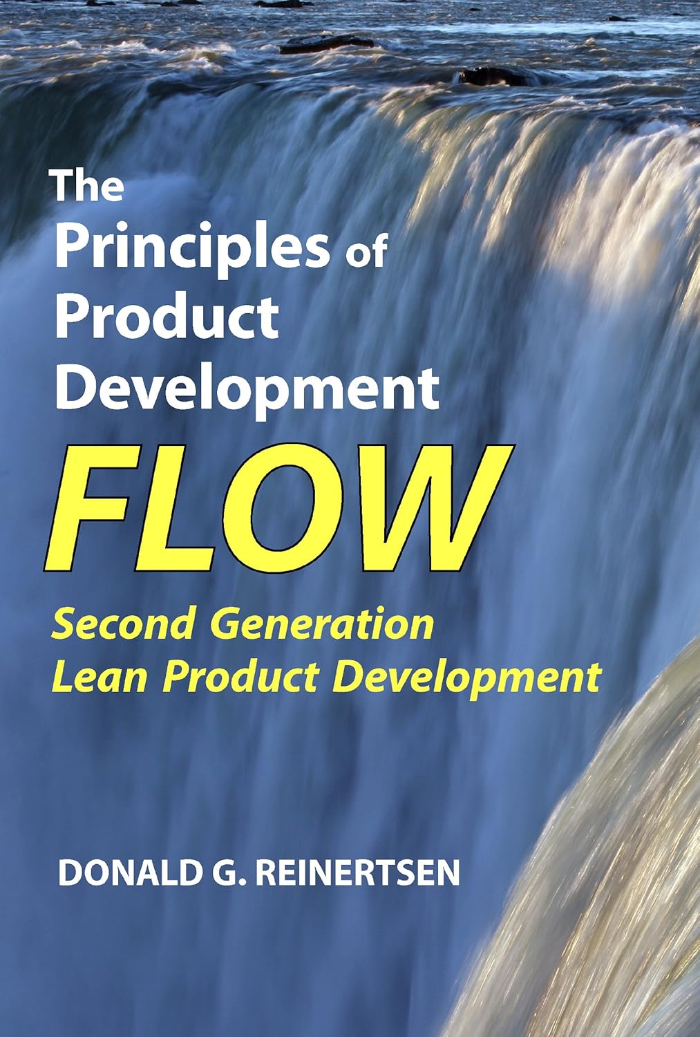 Buy The Principles of Product Development Flow: Second Generation Lean Product Development (English, Paperback, Donald G Reinertsen) Online at Best Price - GlowMirror