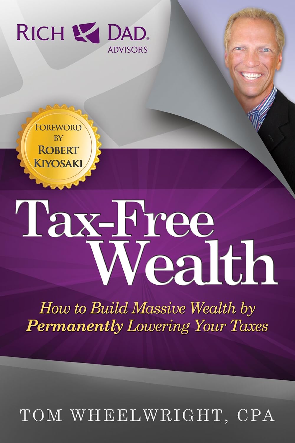 Buy Tax-Free Wealth (English, Paperback, Tom Wheelwright, Robert T. Kiyosaki) Online at Best Price - GlowMirror