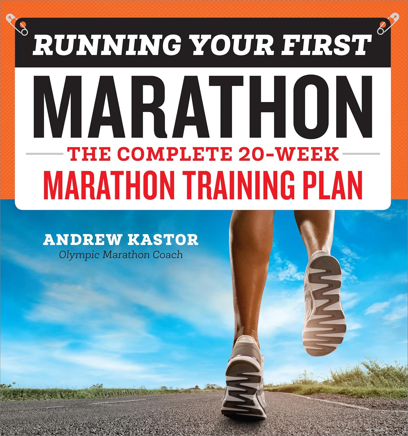 Running Your First Marathon: The Complete 20-Week Marathon Training Plan (English, Paperback, Andrew Kastor) - Image 1 - GlowMirror