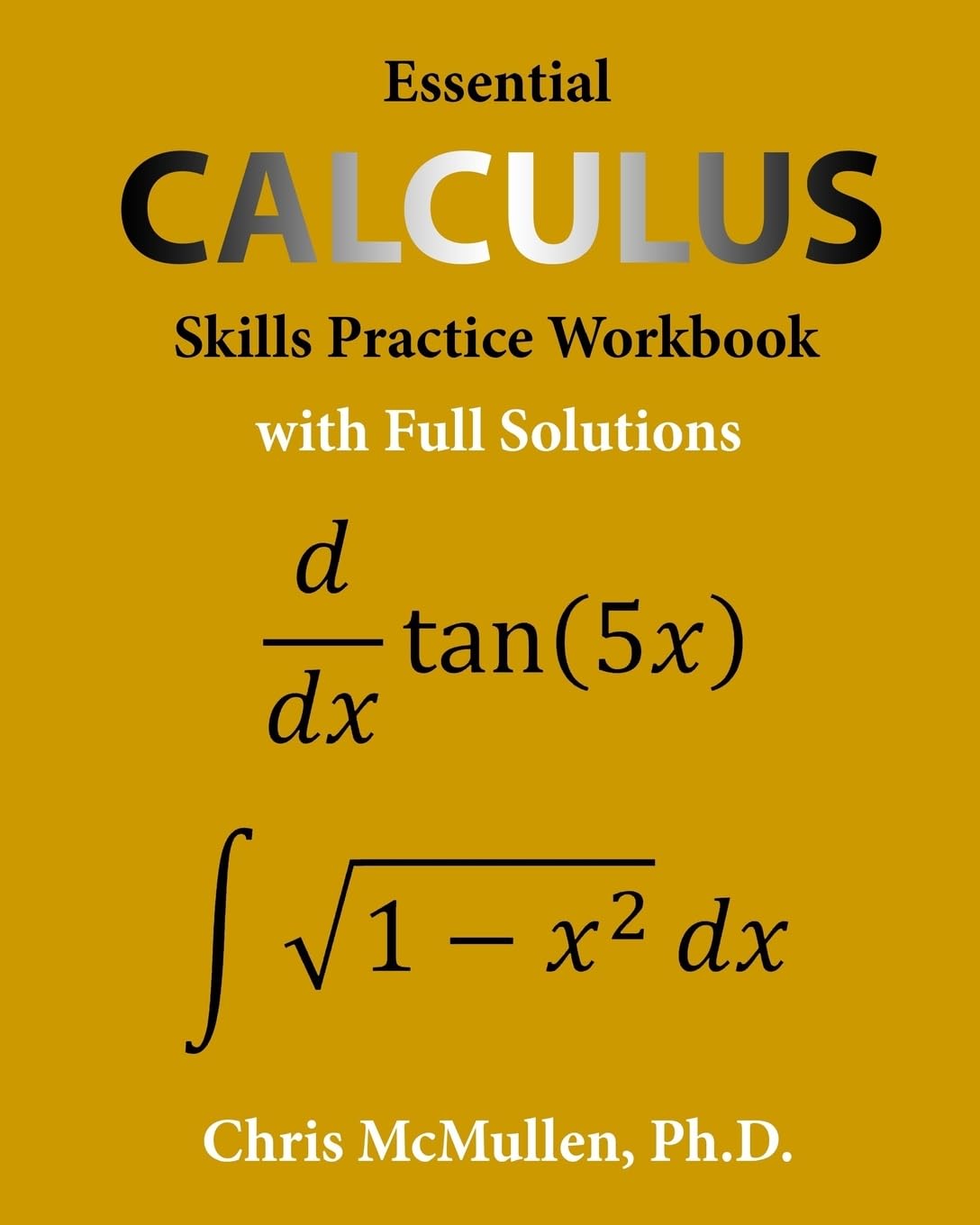 Buy Essential Calculus Skills Practice Workbook with Full Solutions (English, Paperback, Chris McMullen) Online at Best Price - GlowMirror