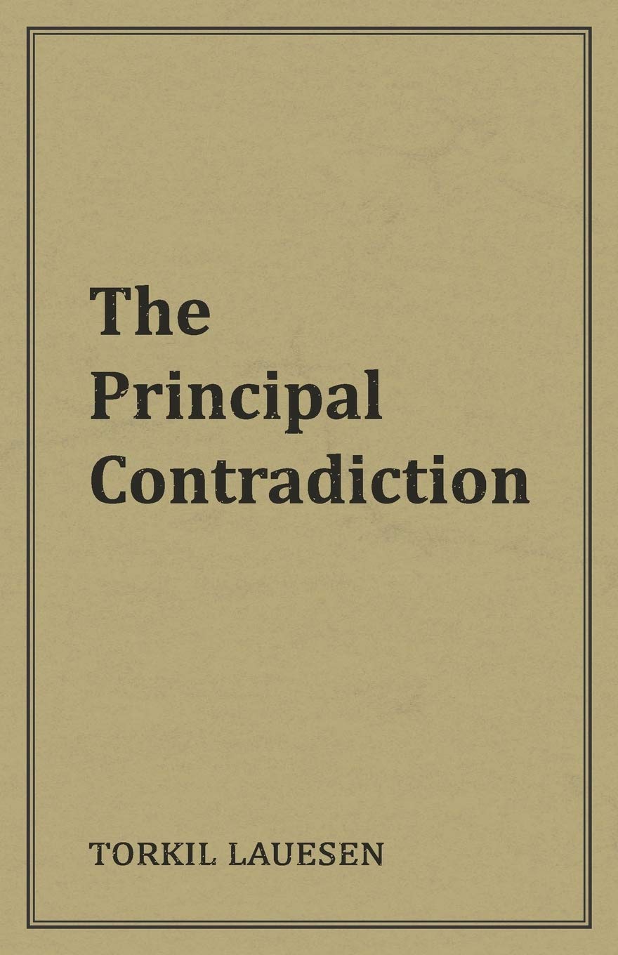 Buy The Principal Contradiction (English, Paperback) Online at Best Price - GlowMirror