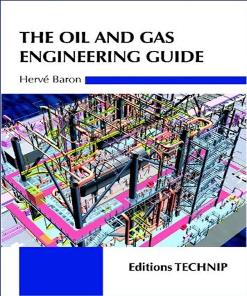 Buy The Oil & Gas Engineering Guide (English, Paperback, Herve Baron) Online at Best Price - GlowMirror