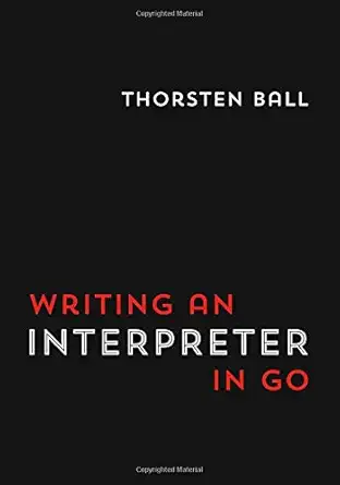 Buy Writing An Interpreter In Go Online at Best Price - GlowMirror