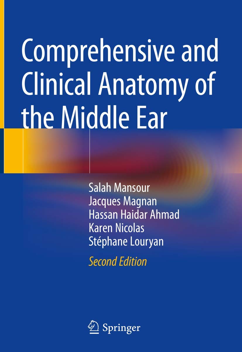 Buy Comprehensive and Clinical Anatomy of the Middle Ear (English, Paperback, Salah Mansour, Jacques Magnan, Hassan Haidar Ahmad, Karen Nicolas, Stépha... Online at Best Price - GlowMirror
