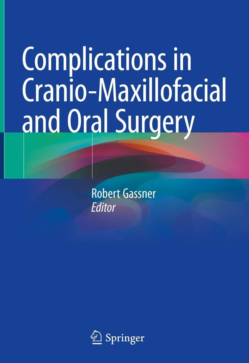 Buy Complications in Cranio-maxillofacial and Oral Surgery (English, Paperback, Robert Gassner) Online at Best Price - GlowMirror