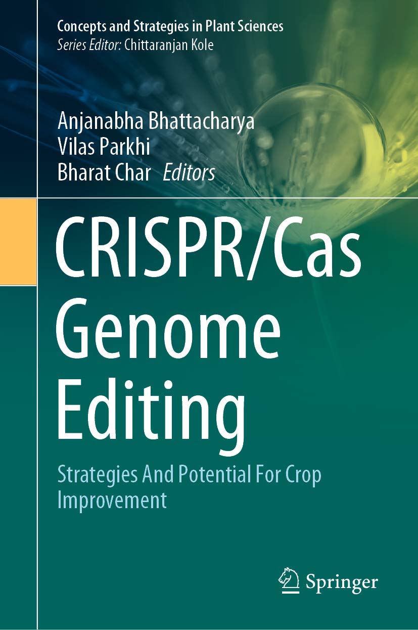 Buy CRISPR/Cas Genome Editing: Strategies And Potential For Crop Improvement (Concepts and Strategies in Plant Sciences) (English, Paperback, Anjanabha... Online at Best Price - GlowMirror