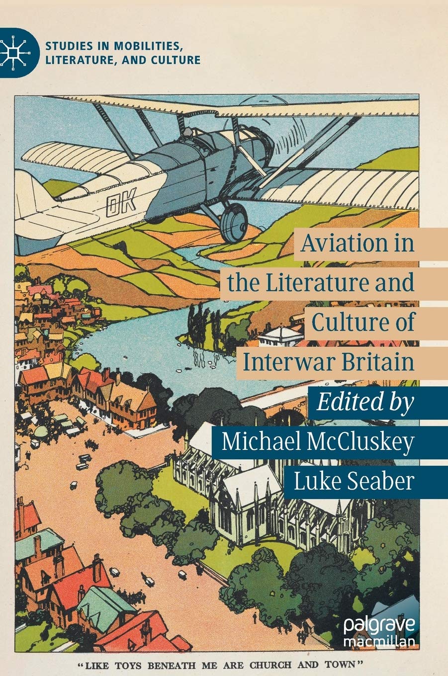 Buy Aviation in the Literature and Culture of Interwar Britain (Studies in Mobilities, Literature, and Culture) (English, Paperback, Michael Mccluskey,... Online at Best Price - GlowMirror