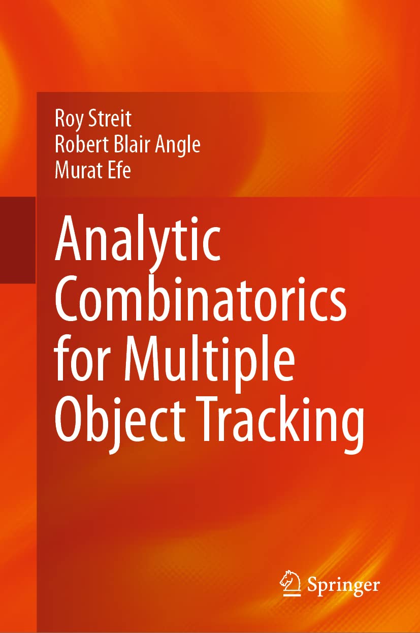 Buy Analytic Combinatorics for Multiple Object Tracking (English, Paperback, Roy Streit, Robert Blair Angle, Murat Efe) Online at Best Price - GlowMirror