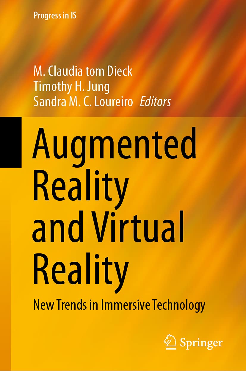 Buy Augmented Reality and Virtual Reality: New Trends in Immersive Technology (Progress in IS) (English, Paperback, M. Claudia Tom Dieck, Timothy H. Ju... Online at Best Price - GlowMirror
