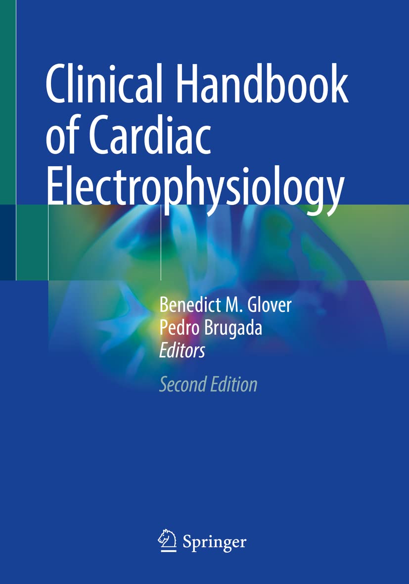 Buy Clinical Handbook of Cardiac Electrophysiology (English, Paperback, Benedict M. Glover, Pedro Brugada) Online at Best Price - GlowMirror