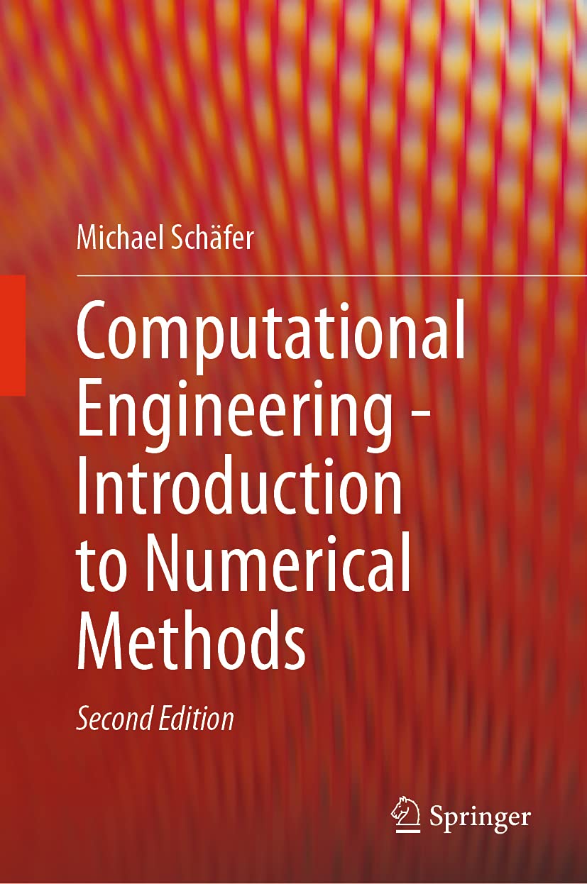 Buy Computational Engineering - Introduction to Numerical Methods (English, Paperback, Michael Schafer) Online at Best Price - GlowMirror