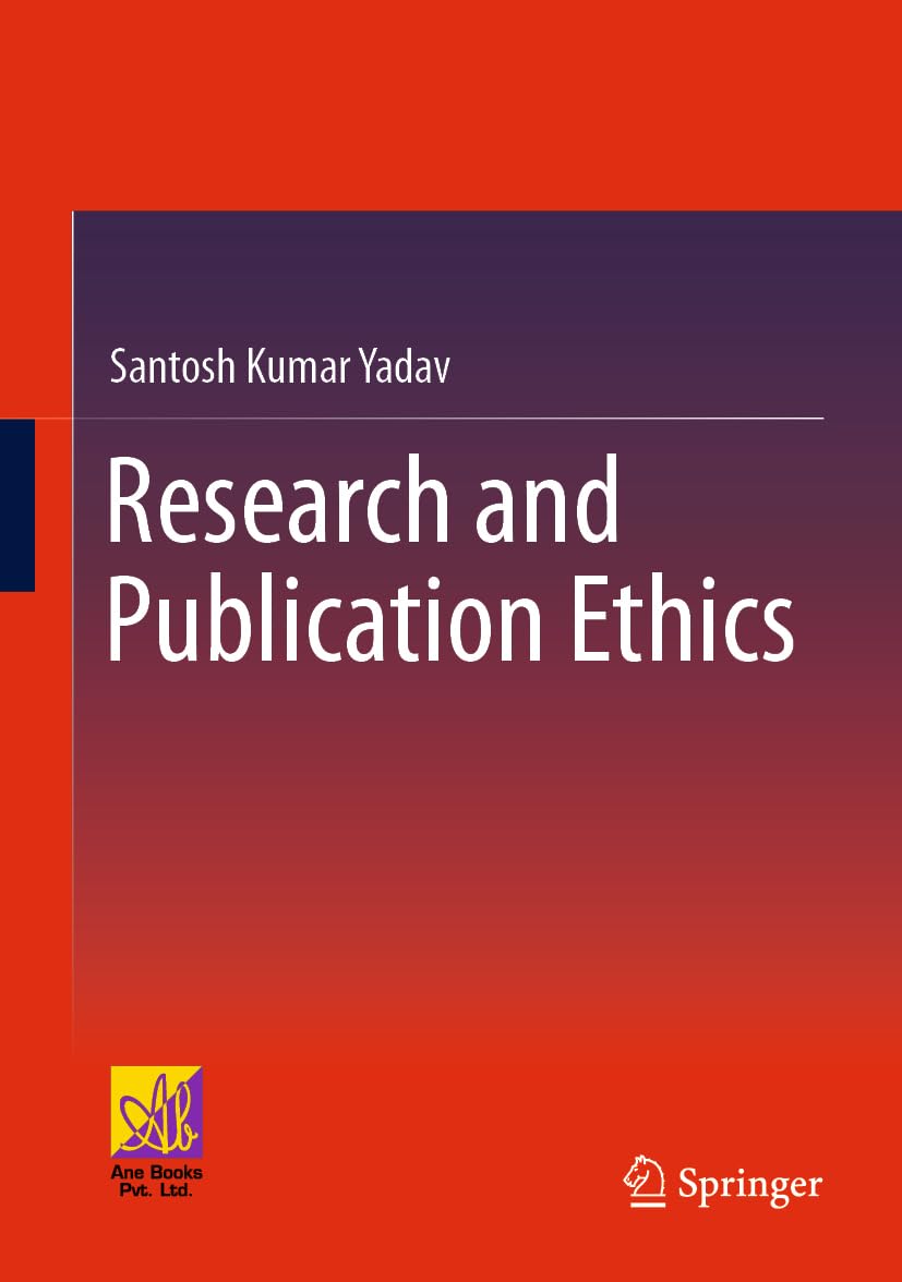 Buy Research and Publication Ethics (English, Hardcover, Santosh Kumar Yadav) Online at Best Price - GlowMirror