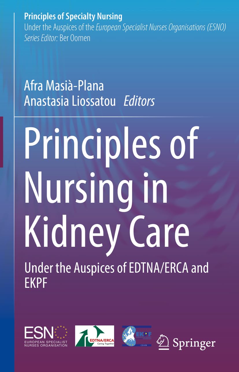 Buy Principles Of Nursing In Kidney Care Under The Auspices Of Edtna Erca And Ekpf (Hb 2024) (Principles of Specialty Nursing) (English, Paperback, Afr... Online at Best Price - GlowMirror