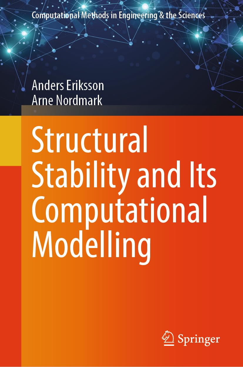 Buy Structural Stability and Its Computational Modelling (Computational Methods in Engineering & the Sciences) (English, Paperback, Anders Eriksson, Ar... Online at Best Price - GlowMirror