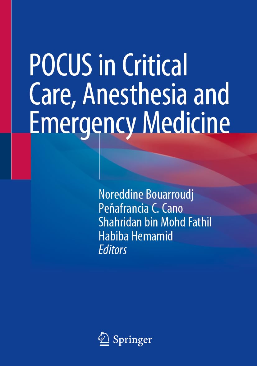 Buy POCUS in Critical Care, Anesthesia and Emergency Medicine (English, Paperback, Noreddine Bouarroudj, Peňafrancia C. Cano, Shahridan bin Mohd Fathil... Online at Best Price - GlowMirror