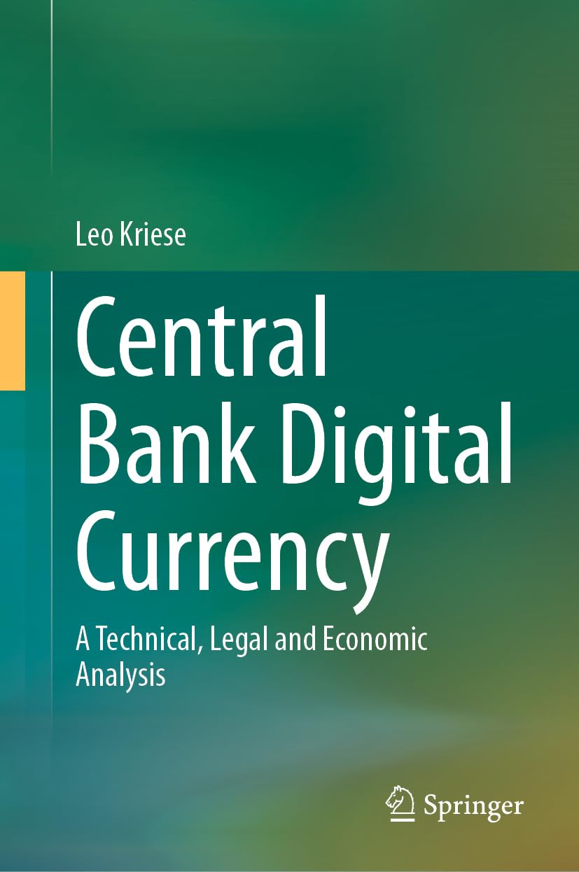 Buy Central Bank Digital Currency: A Technical, Legal and Economic Analysis (English, Paperback, Leo Kriese) Online at Best Price - GlowMirror
