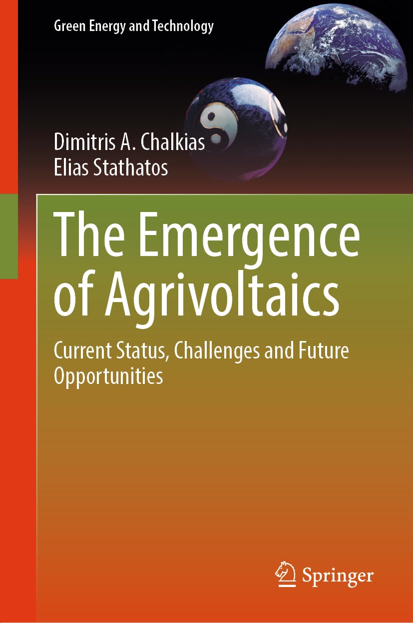 Buy The Emergence of Agrivoltaics: Current Status, Challenges and Future Opportunities (Green Energy and Technology) (English, Paperback, Dimitris A. C... Online at Best Price - GlowMirror